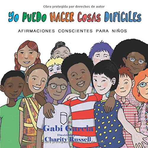 Pre-Owned Yo Puedo Hacer Cosas Dif?ciles: Afirmaciones Conscientes Para Ni?os (Paperback) 1949633039 9781949633030