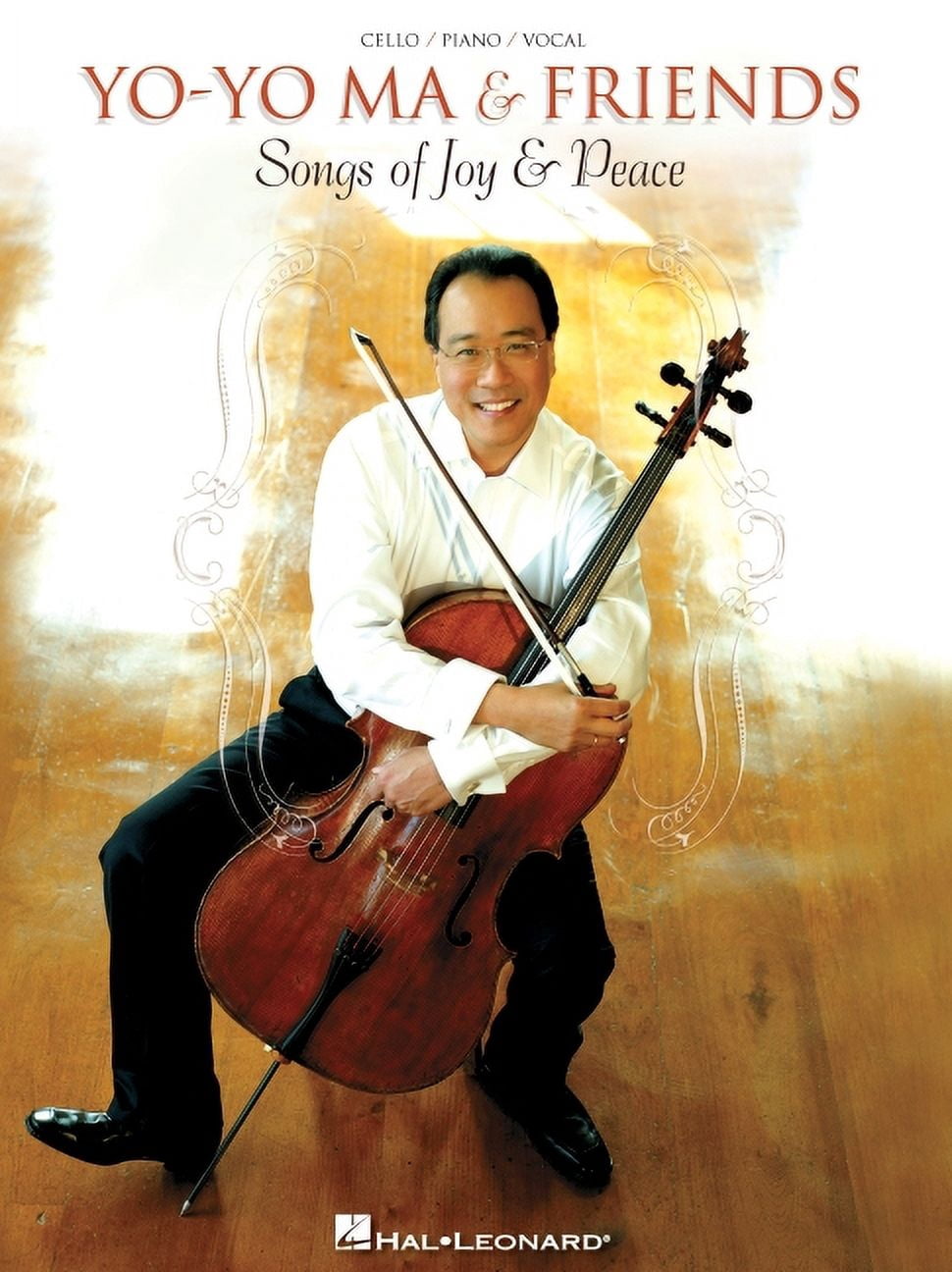 Yo-Yo Ma & Friends - Songs of Joy & Peace: Cello/Piano/Vocal Arrangements with Pull-Out Cello Part (Paperback)