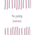 thumbnail image 1 of Yo-Yoing Journal: 100 Pages College Ruled Lined Journal/Notebook - 8.5 X 11 Large Log Book/Notepad, 1 of 1
