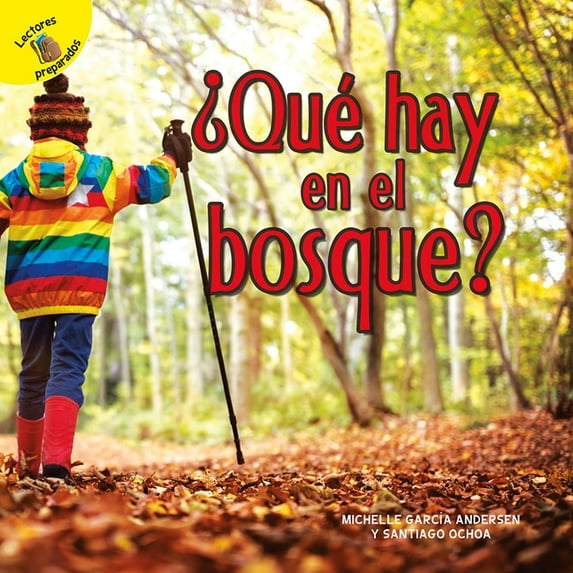 Yo sé (I Know): ¿Qué hay en el bosque? : What's in the Woods? (Hardcover)