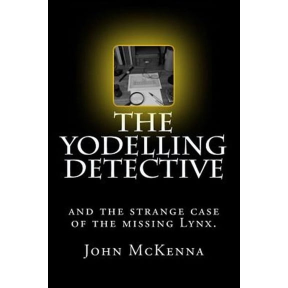 Yodelling Detective and the Strange Case of the Missing Lynx