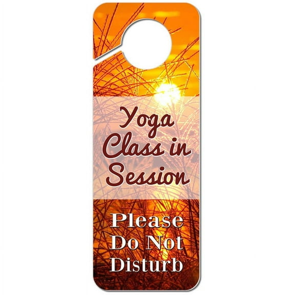 Yoga Class in Session Please Do Not Disturb Orange Sunrise Plastic Door Knob Hanger Warning Room Sign