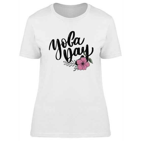 Yoga Day Quote T-Shirt Women -Image by Shutterstock, Female Medium