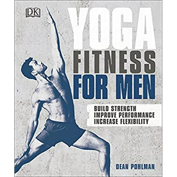 Pre-Owned Yoga Fitness for Men : Build Strength, Improve Performance, and Increase Flexibility 9781465473486