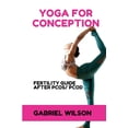 thumbnail image 1 of Yoga For Conception: Fertility Guide After PCOS/PCOD (Paperback), 1 of 1