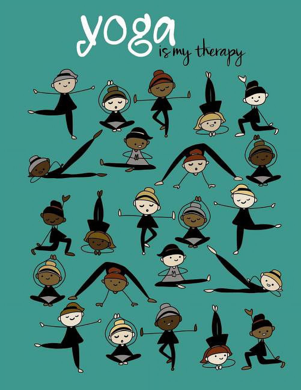 Yoga Is My Therapy; Yoga Journal/Yoga Gifts For Women : Lined Yoga