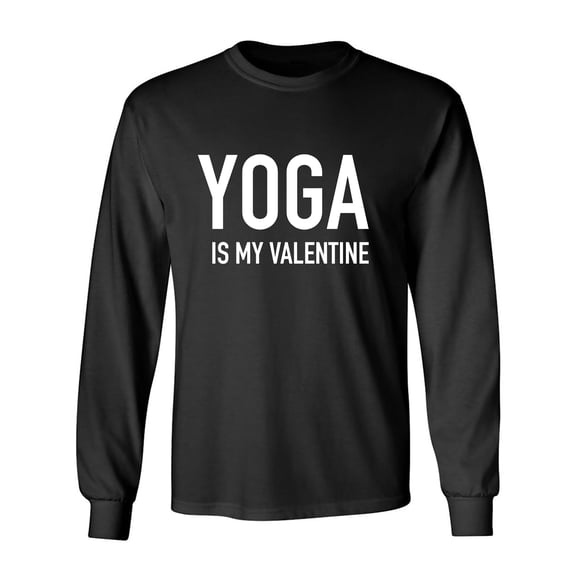 Yoga Is My Valentine Adult Long Sleeve T-shirt