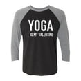 thumbnail image 1 of Yoga Is My Valentine Unisex 3/4 Sleeve Baseball Raglan Tee, 1 of 3