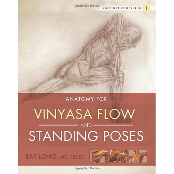 Pre-Owned Anatomy for Vinyasa Flow and Standing Poses (Paperback) 1607439433 9781607439431