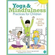 Yoga & Mindfulness Practices for Children Activity & Coloring Book