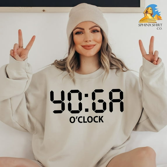 Yoga O'clock Sweatshirt, Yoga Sweatshirt, Meditation Sweatshirt, Yoga Gift, Yoga Teacher Gift, Positive Sweatshirt, Self Love Sweatshirt All Size S-5Xl