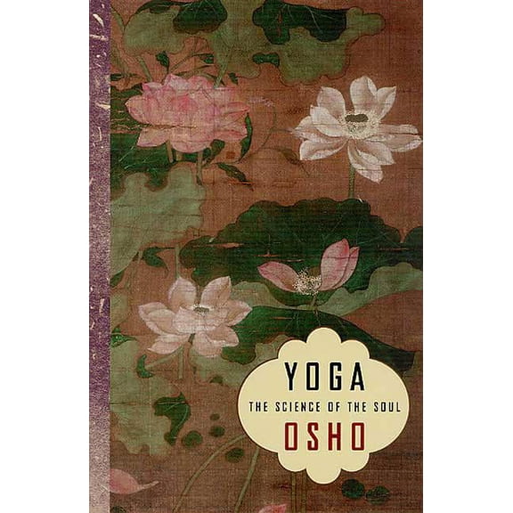 Yoga : The Science of the Soul (Paperback)
