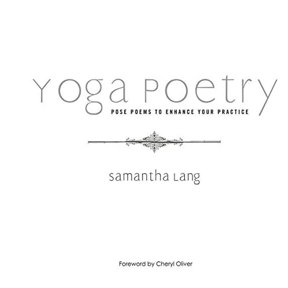 Pre-Owned Yoga Poetry: Pose Poems to Enhance Your Practice (Your Healing Is Within You): 3 Paperback