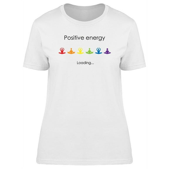 Yoga Quote Positive Energy T-Shirt Women -Image by Shutterstock, Female Small
