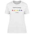 thumbnail image 1 of Yoga Quote Positive Energy T-Shirt Women -Image by Shutterstock, Female x-Large, 1 of 2