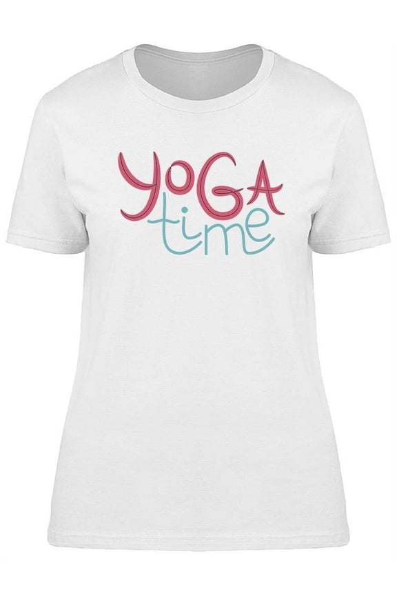 Yoga Time Quote T-Shirt Women -Image by Shutterstock, Female Small