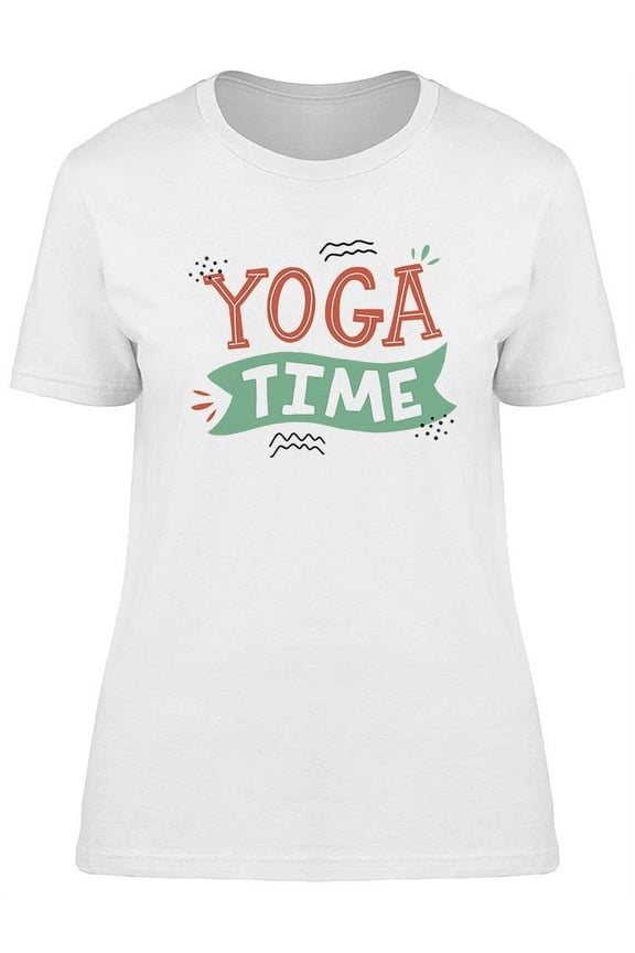 Yoga Time T-Shirt Women -Image by Shutterstock, Female Small