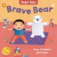 thumbnail image 1 of Yoga Tots Yoga Tots: Brave Bear, (Board Book), 1 of 1