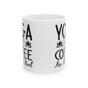 Yoga and Coffee Are All I Need Mug | Zen Lifestyle Cup | Relaxation and Caffeine Lover Gift