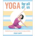 thumbnail image 1 of Pre-Owned Yoga for All of Us: A Modified Series of Traditional Poses for Any Age and Ability (Paperback) 0312340877 9780312340872, 1 of 1