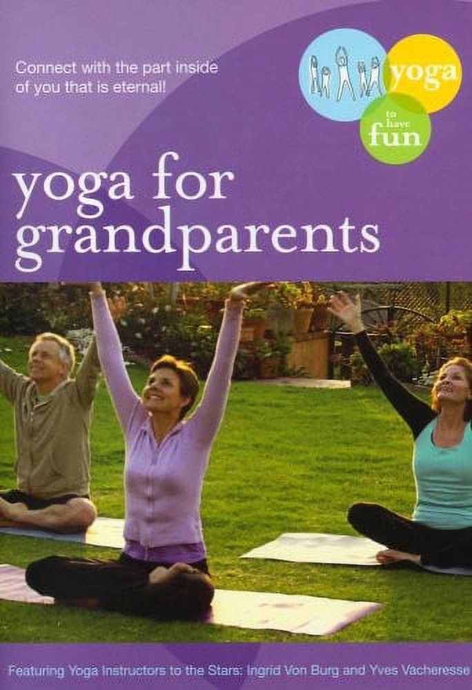Yoga for Grandparents: Fun Gentle Practices (DVD) - image 1 of 1