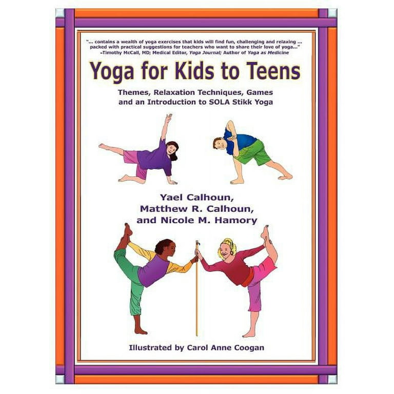 Yoga for Kids: A Proven System for Teaching your First Class