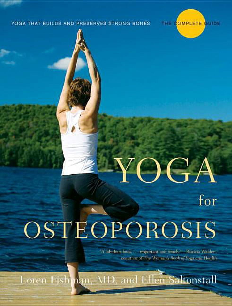Yoga and Osteoporosis-It Can Build Bone! — Better Bones
