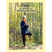 Yoga for Women at Midlife and Beyond: A Home Companion (Paperback)