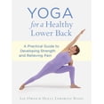 thumbnail image 1 of Yoga for a Healthy Lower Back : A Practical Guide to Developing Strength and Relieving Pain (Paperback), 1 of 1