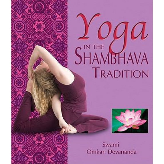 Pre-Owned Yoga in the Shambhava Tradition (Paperback) 1570671990 9781570671999