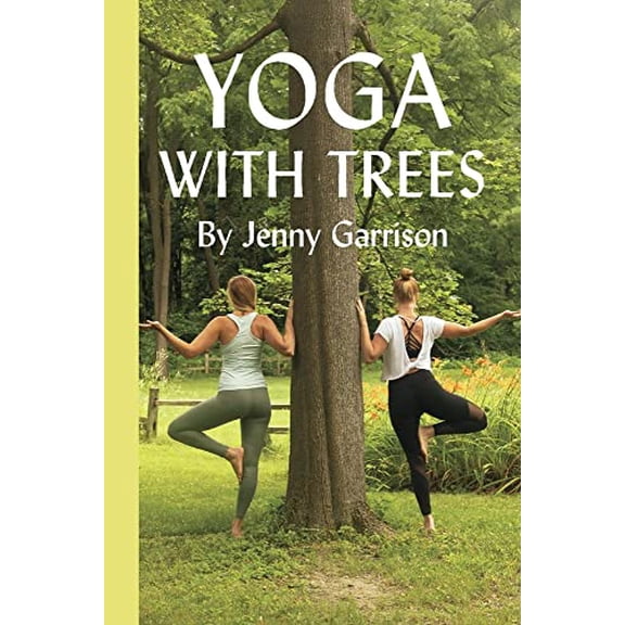 Pre-Owned Yoga with Trees (Paperback) 1543987362 9781543987362