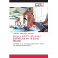 thumbnail image 1 of Yoga y adultos jóvenes: Beneficios en la Salud Mental (Paperback), 1 of 1