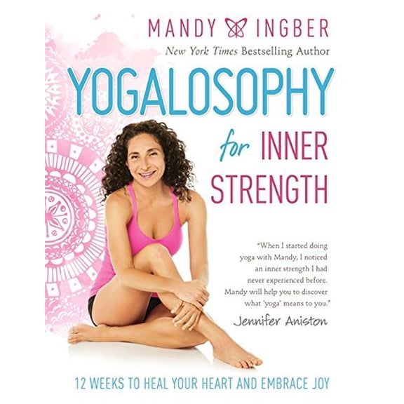Pre-Owned Yogalosophy for Inner Strength: 12 Weeks to Heal Your Heart and Embrace Joy (Paperback) 1580055931 9781580055932