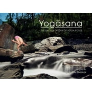 Yogasana : The Encyclopedia of Yoga Poses (Paperback)
