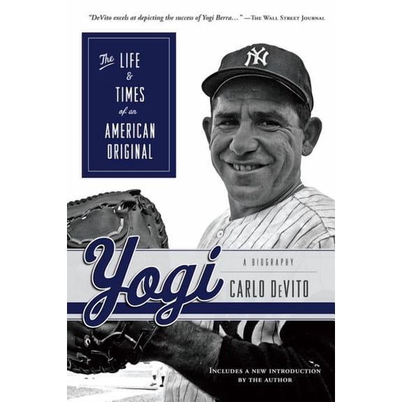 Yogi: The Life & Times of an American Original, (Paperback)