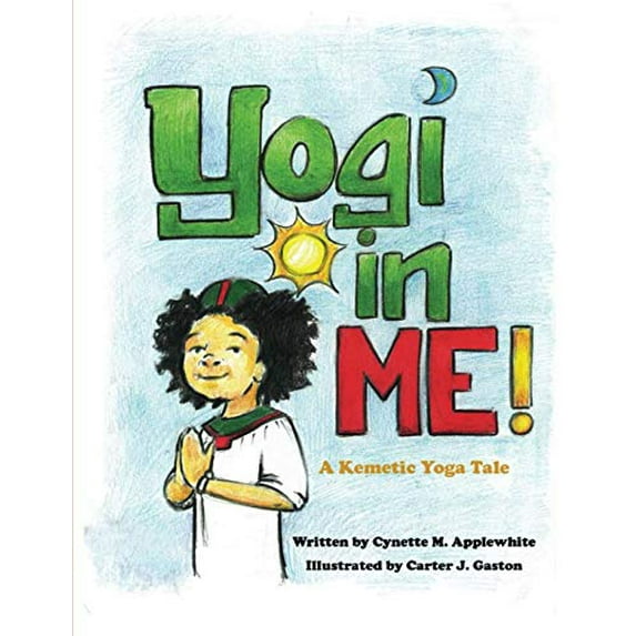 Pre-Owned Yogi in Me: A Kemetic Yoga Tale Paperback