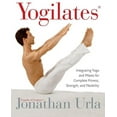 thumbnail image 1 of Yogilates(r): Integrating Yoga and Pilates for Complete Fitness, Strength, and Flexibility, (Paperback), 1 of 1