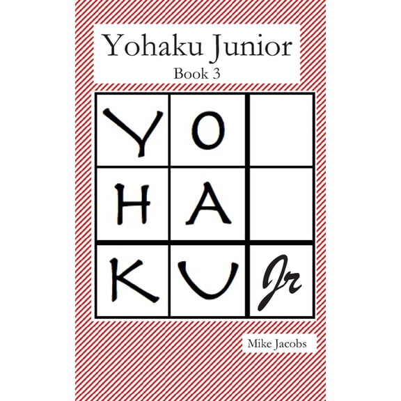 Yohaku Junior Book 3: More Additive and Multiplicative Puzzles (Paperback)