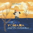 thumbnail image 1 of Yohana and the Fallen Tree, (Paperback), 1 of 1