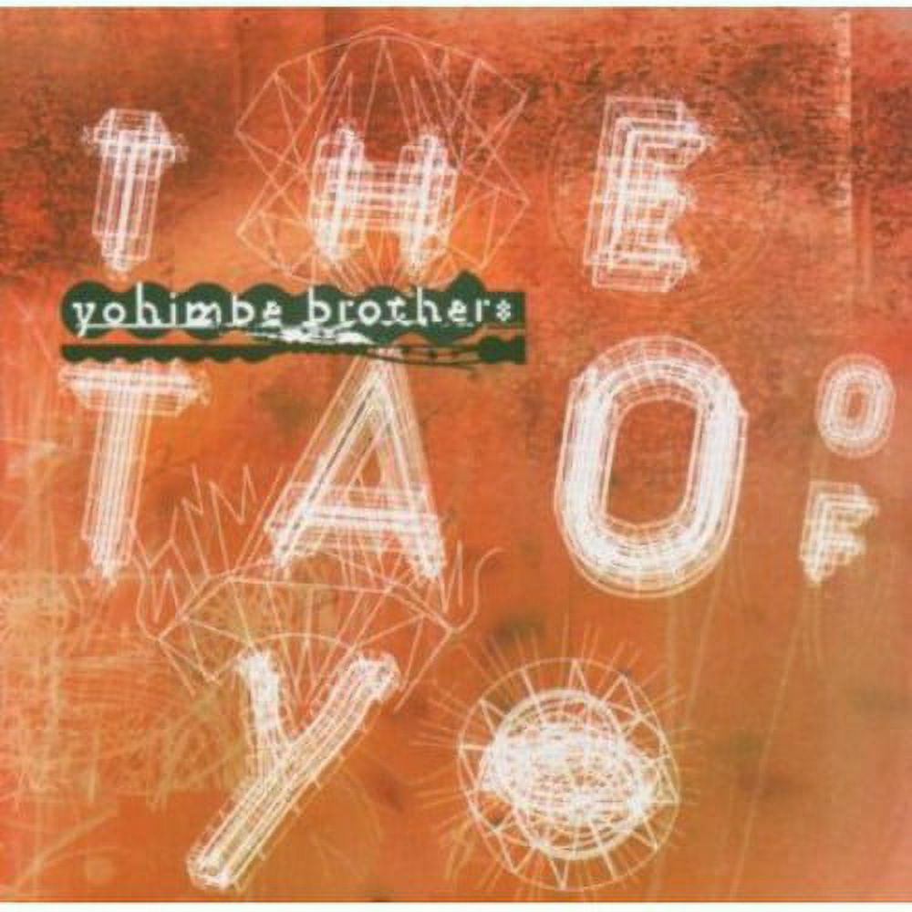 Yohimbe Brothers The Tao Of Yo Electronica CD