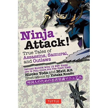 Pre-Owned Ninja Attack!: True Tales of Assassins Samurai and Outlaws (Paperback) 4805312181 9784805312186
