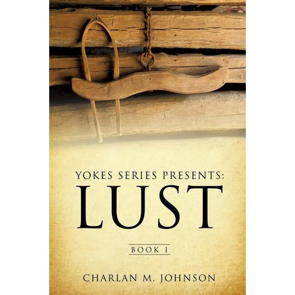 Yokes Series Presents: Lust, (Paperback)