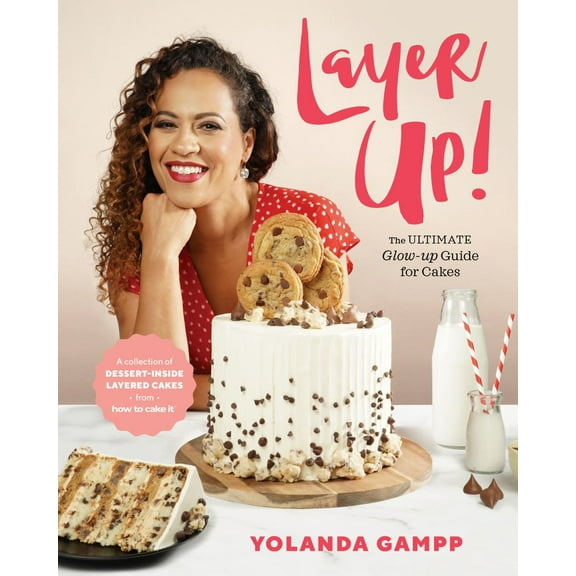 Yolanda Gampp: Layer Up!: The Ultimate Glow up Guide for Cakes from How to Cake It (Hardcover)