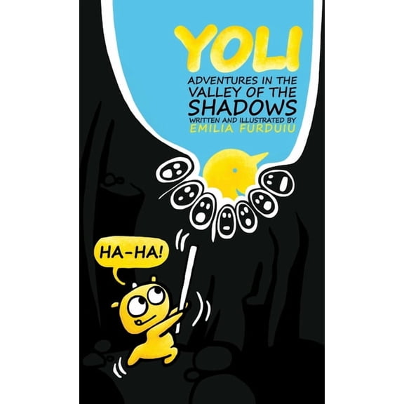 Yoli: Adventures in the Valley of the Shadows, (Hardcover)