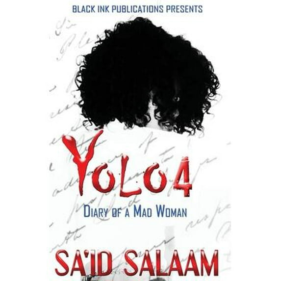 Yolo: Yolo 4: Diary of a Mad Woman (Paperback)