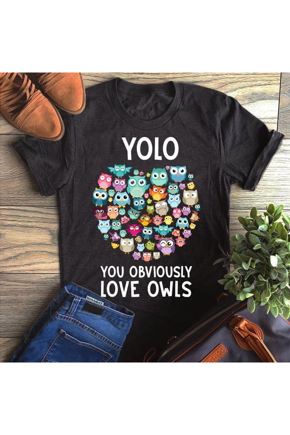 Yolo You Obviously Love Owls Heart Owl Lover Graphic Unisex T Shirt Sw