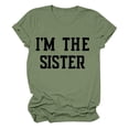 thumbnail image 1 of YongANs Women's Casual Short Sleeved Round Neck Letter I'm The Sister Graphic Printed Top T Shirt Summer Cute Tunic Tops Tees Loose Basic Shirt, 1 of 4