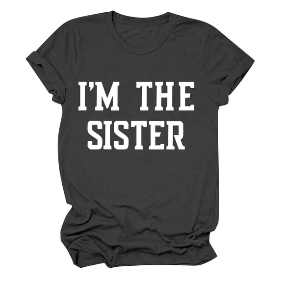 YongANs Women's Casual Short Sleeved Round Neck Letter I'm The Sister Graphic Printed Top T Shirt Summer Cute Tunic Tops Tees Loose Basic Shirt