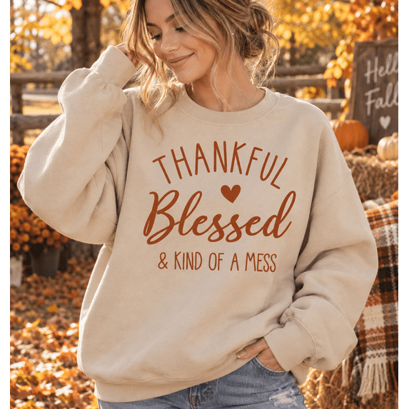 Yoofine Adult Thankful Blessed and Kind of a Mess Thanksgiving Sweatshirt