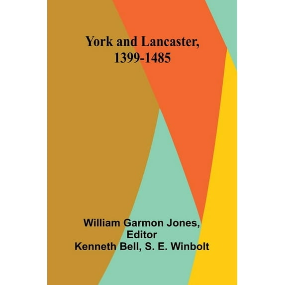 York and Lancaster, 1399-1485, (Paperback)